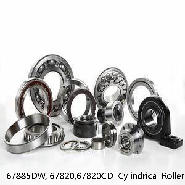 67885DW, 67820,67820CD  Cylindrical Roller Bearings #1 image